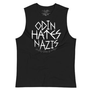 Odin Hates N*zis - Unisex Muscle Shirt (Minimalist edition)