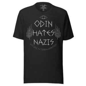 Odin Hates N*zis - Unisex t-shirt (Trad Edition)